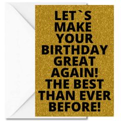 Geschenktüte + Grußkarte MAKE YOUR BIRTHDAY GREAT AGAIN! - zum Befüllen
